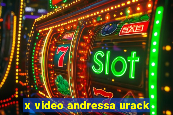 x video andressa urack